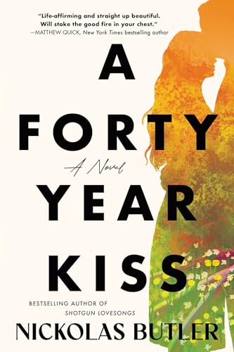 A Forty Year Kiss: A Novel