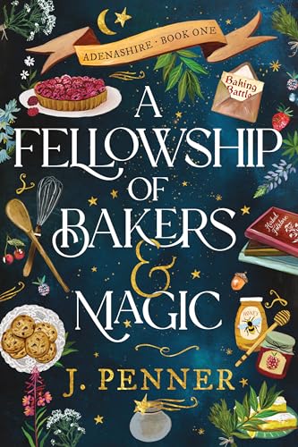 A-Fellowship-of-Bakers-&-Magic-(Adenashire,-1) A Fellowship of Bakers & Magic (Adenashire, 1)