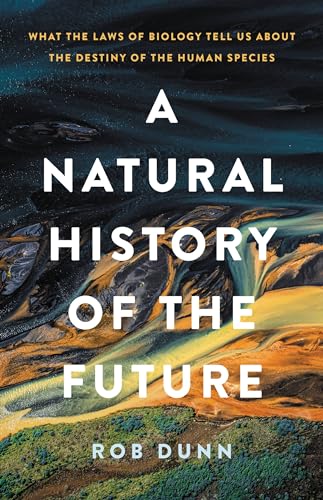 A Natural History of the Future