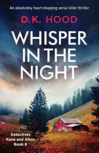 Whisper-in-the-Night:-An-absolutely-heart-stopping-serial-killer-thriller-(Detectives-Kane-and-Alton) Whisper in the Night: An absolutely heart-stopping serial killer thriller (Detectives Kane and Alton)