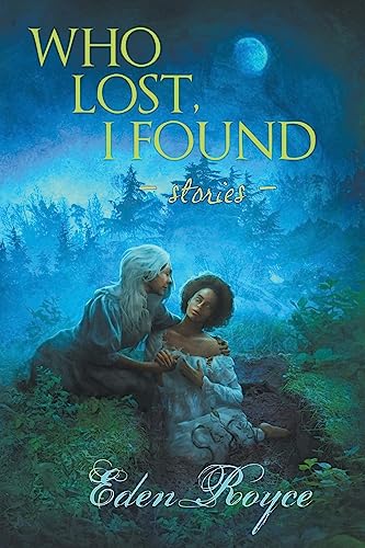 Who Lost, I Found: Stories