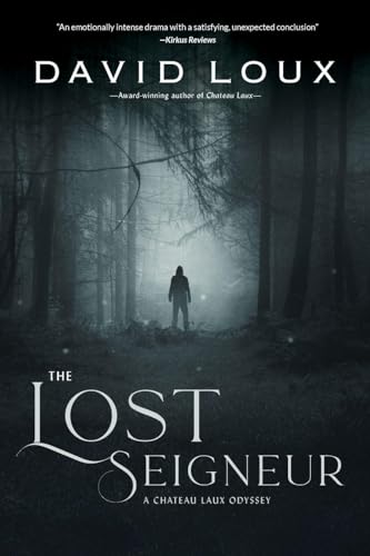 The Lost Seigneur: A Chateau Laux Odyssey
