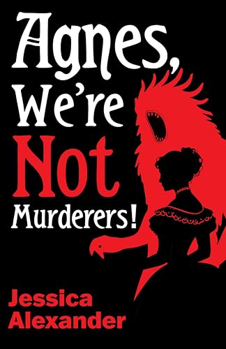 Agnes,-We're-Not-Murderers! Agnes, We're Not Murderers!