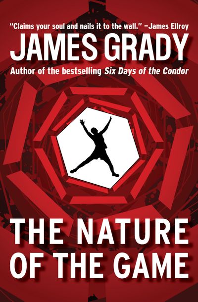 The Nature of the Game by James Grady Open Road Media