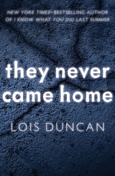 They Never Came Home Buy They Never Came Home at Amazon