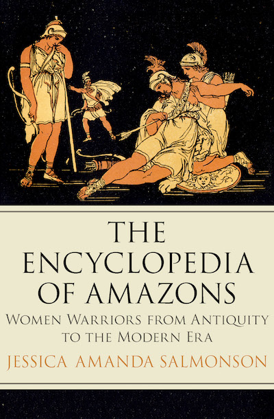 The Encyclopedia of Amazons Buy The Encyclopedia of Amazons at Amazon