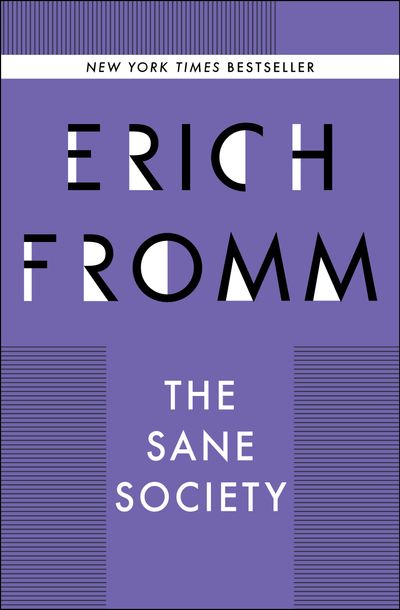 The Sane Society by Erich Fromm | Open Road Media