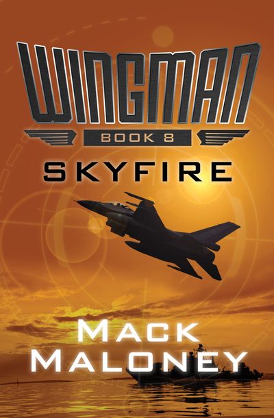 Skyfire By Mack Maloney Open Road Media