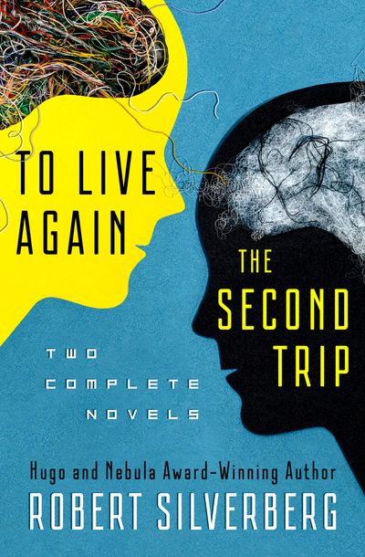 To-Live-Again-and-The-Second-Trip To Live Again and The Second Trip