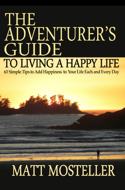 The Adventurer's Guide to Living a Happy Life Buy The Adventurer's Guide to Living a Happy Life at Amazon