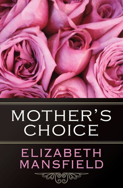 Mother's-Choice Mother's Choice
