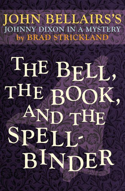 Buy The Bell, the Book, and the Spellbinder at Amazon
