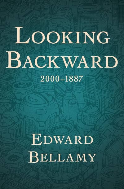 Looking-Backward Looking Backward