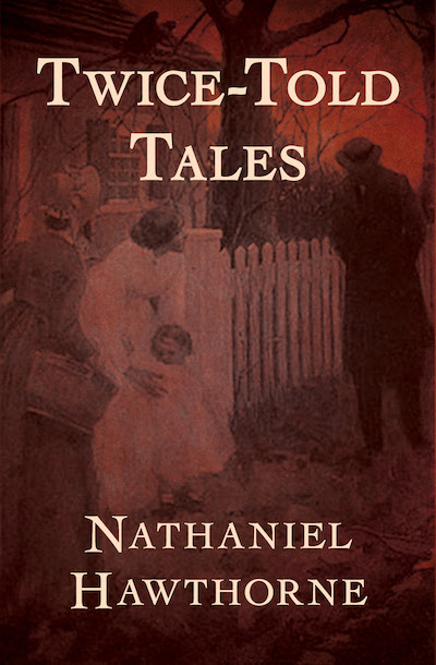 Twice-Told Tales Buy Twice-Told Tales at Amazon