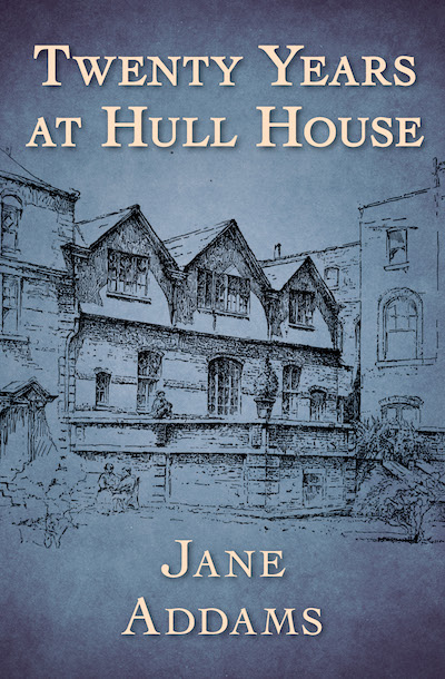 the second twenty years at hull house