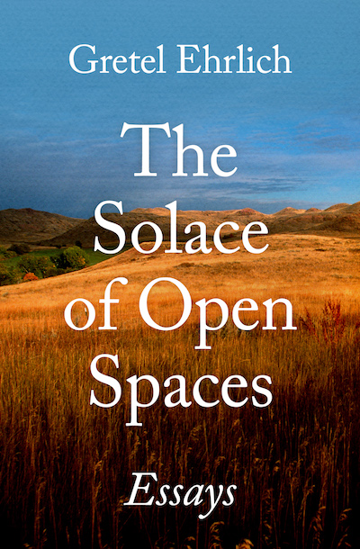 The Solace of Open Spaces Buy The Solace of Open Spaces at Amazon