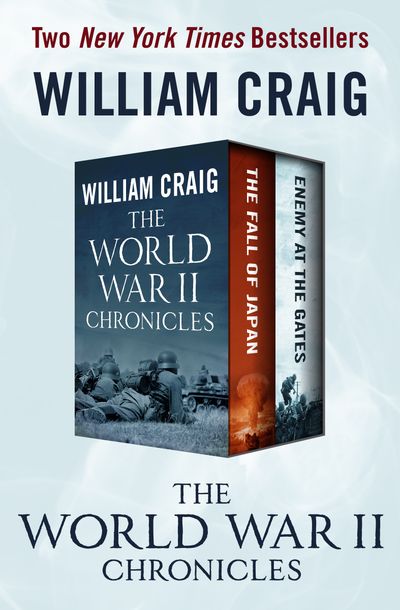 The World War II Chronicles by William J. Craig | Open Road Media