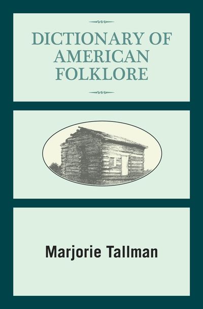 Dictionary-of-American-Folklore Dictionary of American Folklore