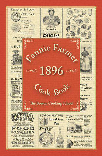 Fannie-Farmer-1896-Cook-Book Fannie Farmer 1896 Cook Book