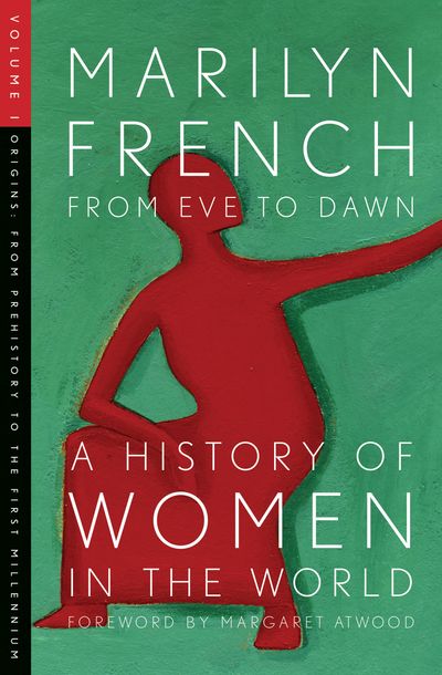 From-Eve-to-Dawn:-A-History-of-Women-in-the-World-Volume-I From Eve to Dawn: A History of Women in the World Volume I