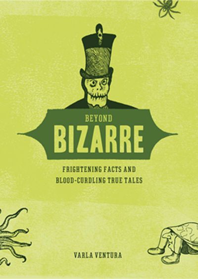 Beyond-Bizarre Beyond Bizarre