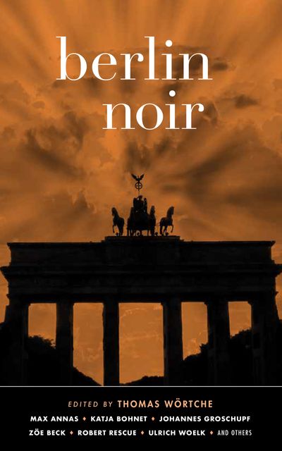berlin-noir berlin noir, a book by a german author