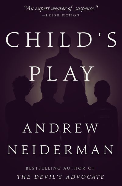 Child's Play by Andrew Neiderman | Open Road Media