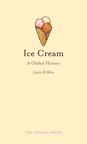 Ice Cream: A Global History (Edible)