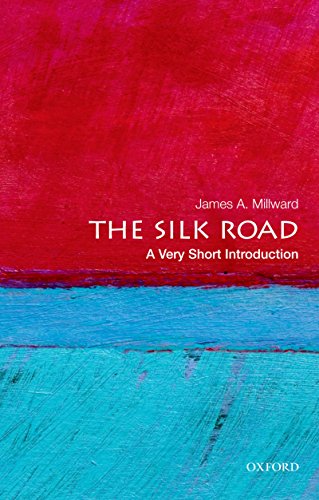 The Silk Road: A Very Short Introduction
