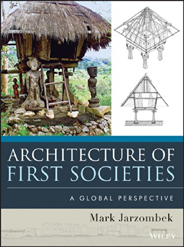Architecture-of-First-Societies:-A-Global-Perspective Architecture of First Societies: A Global Perspective