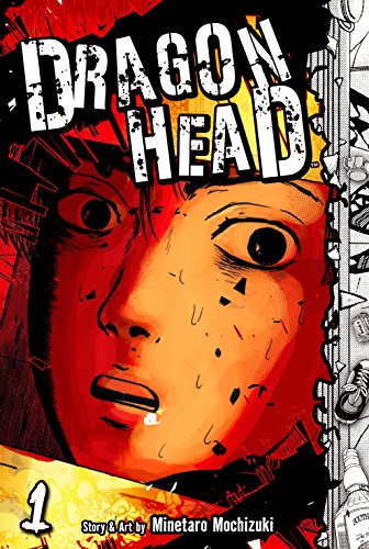 Dragon Head Vol. 1