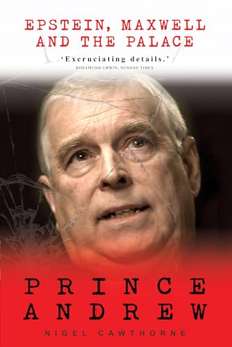 Prince Andrew: Epstein, Maxwell and the Palace