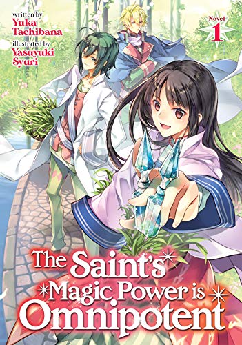 The-Saint's-Magic-Power-is-Omnipotent-(Light-Novel)-Vol.-1 The Saint's Magic Power is Omnipotent (Light Novel) Vol. 1