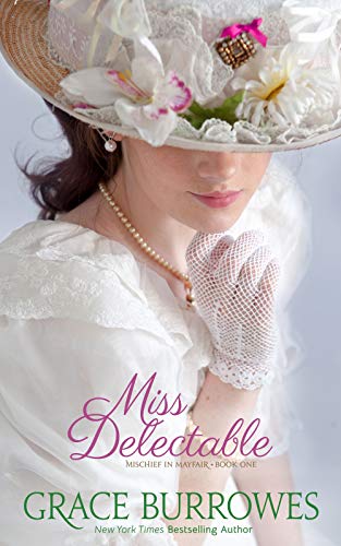 Miss-Delectable-(Mischief-in-Mayfair-Book-1) Miss Delectable (Mischief in Mayfair Book 1)