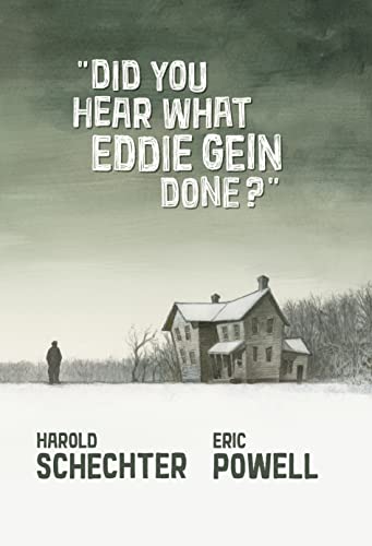 Did-You-Hear-What-Eddie-Gein-Done? Did You Hear What Eddie Gein Done?