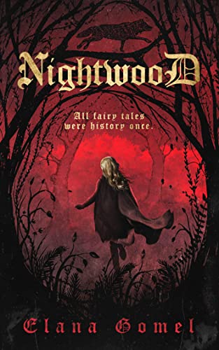 Nightwood: All Fairy Tales were History Once (Dark Fantasy set in the Soviet Empire Book 2)