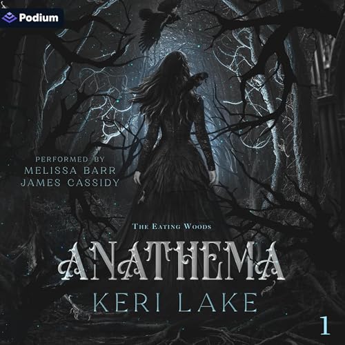 Anathema: The Eating Woods, Book 1