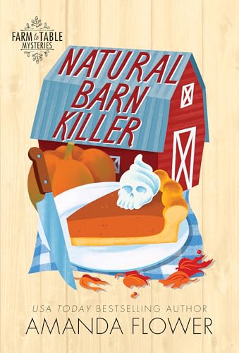 Natural-Barn-Killer:-An-Organic-Cozy-Mystery-(Farm-to-Table-Mysteries-Book-5) Natural Barn Killer: An Organic Cozy Mystery (Farm to Table Mysteries Book 5)
