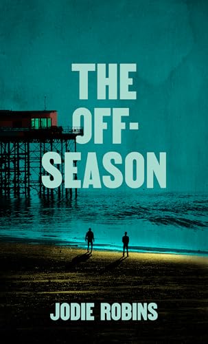 The Off-Season (The Northern Weird Project)