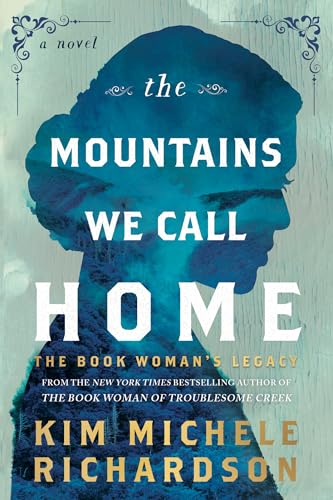 The Mountains We Call Home: The Book Woman's Legacy