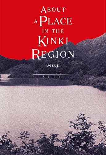 About-a-Place-in-the-Kinki-Region About a Place in the Kinki Region