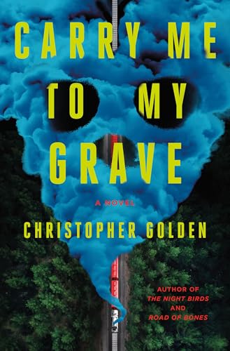 Carry Me to My Grave: A Novel