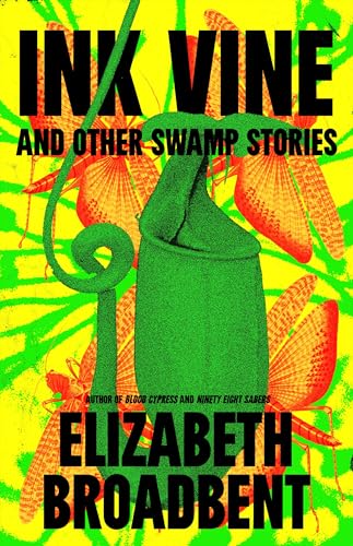 Ink-Vine-and-Other-Swamp-Stories Ink Vine and Other Swamp Stories