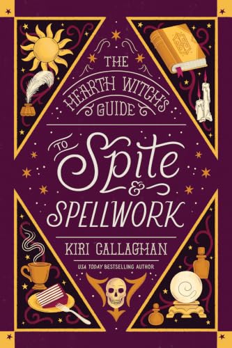 The Hearth Witch's Guide to Spite & Spellwork
