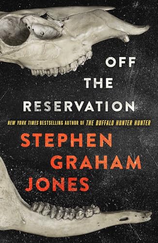 Off-the-Reservation Off the Reservation